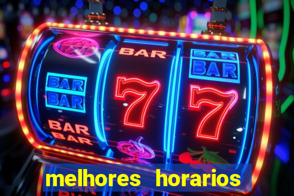 melhores horarios pagantes fortune tiger